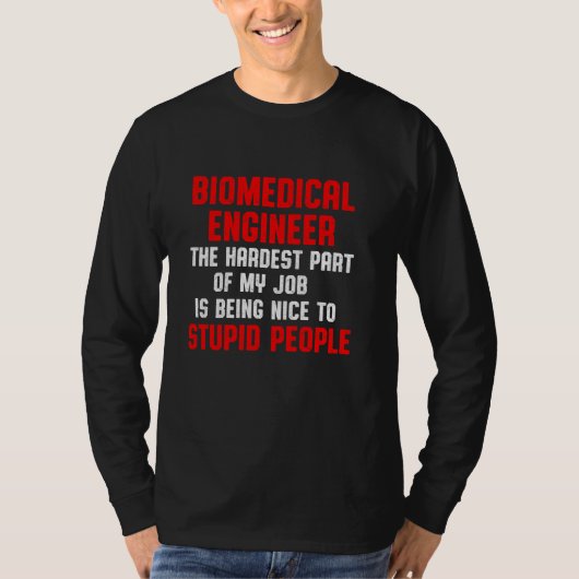 Biomedicale ingenieur Part Funny Engineering T-shirt (Voorkant)