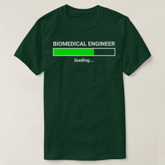 Biomedicus Engineer Loading College Major Gift T-shirt (Design voorkant)