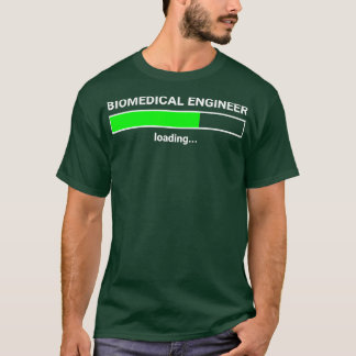 Biomedicus Engineer Loading College Major Gift T-shirt