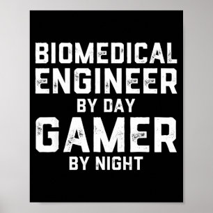 Biomedisch ingenieur overdag, gamer 's nachts Bio Poster