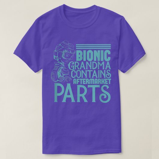 Bionic Grandma Aftermarket Parts Knee & Hip Repla T-shirt (Design voorkant)