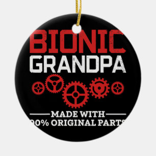 Bionic Grandpa Bionic Knee Replacement Hip Keramisch Ornament