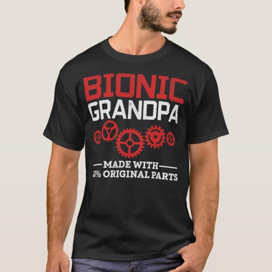 Bionic Grandpa Bionic Knee Replacement Hip T-shirt (Voorkant)