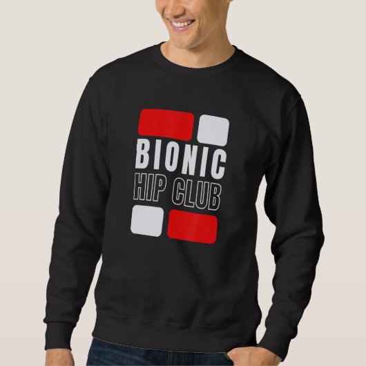 Bionic Hip Club Heupvervangende Operatie Trui (Voorkant)