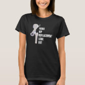 Bionic Hip Replacement Surgery Recovery Broken Bon T-shirt (Voorkant)