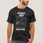 Bionic Hip Survivor Cute Orthopaedic Post Surgery T-shirt (Voorkant)