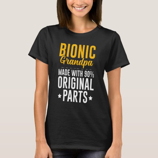 Bionic Opa Mannen Knie Heup Vervanging 90 Origina T-shirt (Voorkant)