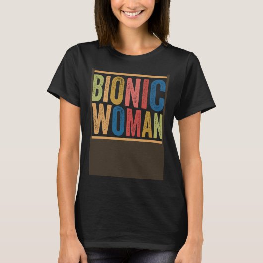 Bionic Woman Injury Accident Broken Hip Leg Arm Su T-shirt (Voorkant)