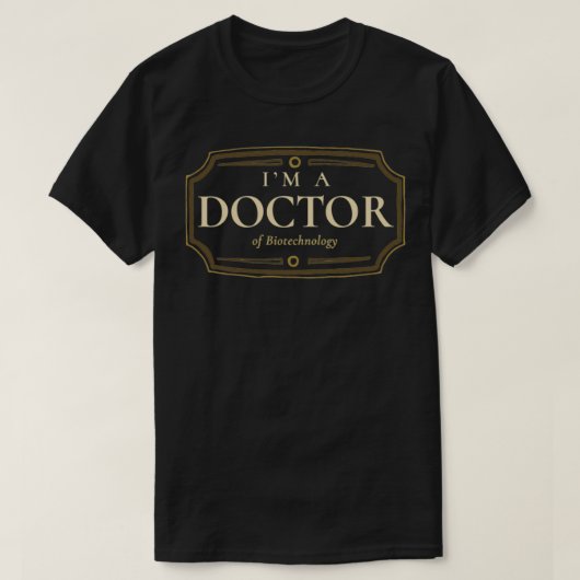 Biotechnology Doctorate Degree PhD Graduation Gift T-shirt (Design voorkant)