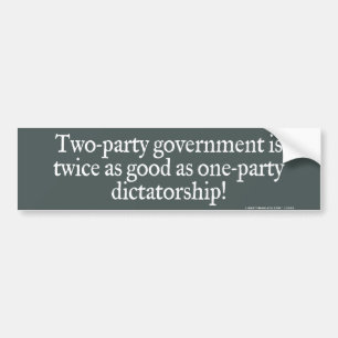 Bipartisan Dictarorship Bumpersticker