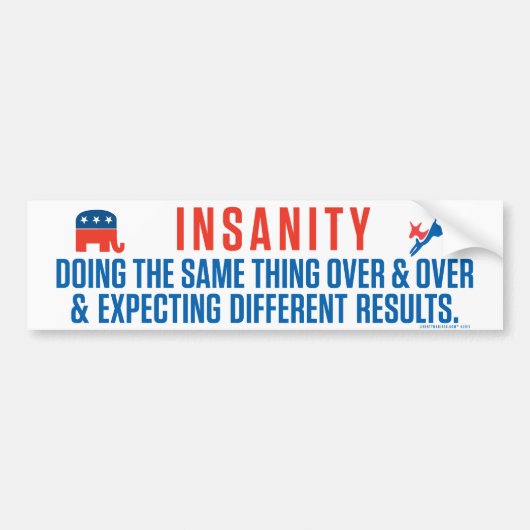 Bipartisan Insanity Bumpersticker (Voorkant)