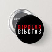 Bipolair tekstontwerp ronde button 5,7 cm (Voorkant /achterkant)