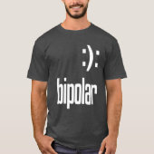 Bipolaire geek Gift T-shirt (Voorkant)