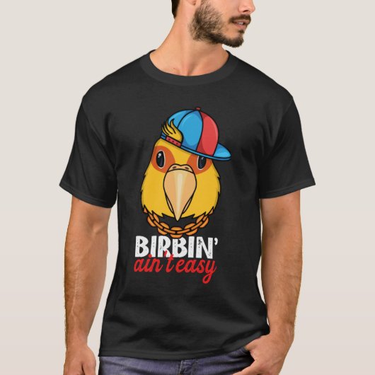Birbing Ain niet Easy Parrot I Jenday Conure T-shirt (Voorkant)