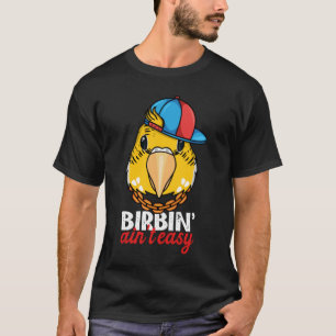 Birbing Ain niet Easy Parrot I Yellow Lutino Budgi T-shirt