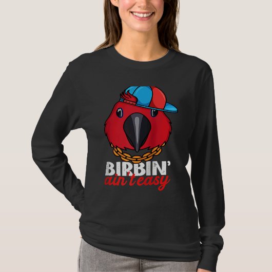Birbing Ain't Easy Parrot I Female Eclectus Raglan T-shirt (Voorkant)