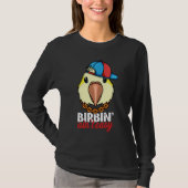 Birbing Ain't Easy Parrot I Yellow Lutino Monk Par T-shirt (Voorkant)