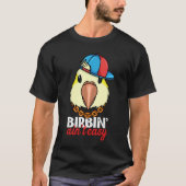 Birbing Ain't Easy Parrot I Yellow Lutino Monk Par T-shirt (Voorkant)