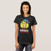 Birbing Ain't Easy Parrot I Yellow Parrotlet Ragla T-shirt (Voorkant volledig)
