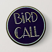 Bird Call Logo Button (Voorkant)