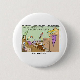 Bird Ministries Grappige T-shirts Mokken Kaarten & Ronde Button 5,7 Cm