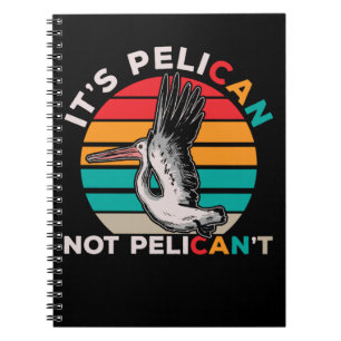 Bird Motivatie Pelican Quote Birdwatch Notitieboek