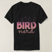 BIRD NERD Birding Bird Watcher Twitter Birdwatch T-shirt (Design voorkant)