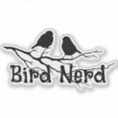 Bird Nerd Fun Bird Watcher Birding Sticker (Voorkant)