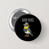 Bird Nerd Funny Bird Watching Birding Bird Lover W Ronde Button 5,7 Cm (Voorkant /achterkant)
