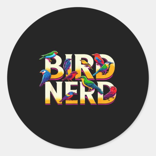 Bird Nerd Funny Birdwatching Birdwatcher Bird Love Ronde Sticker (Voorkant)
