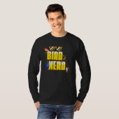 Bird Nerd Ornithology Bird Watching T-shirt (Voorkant volledig)