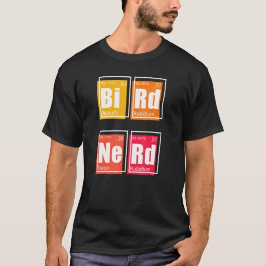 BIRD NERD Periodic Table of Elements Birding Watch T-shirt (Voorkant)