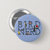 Bird Nerd Ronde Button 5,7 Cm (Voorkant /achterkant)