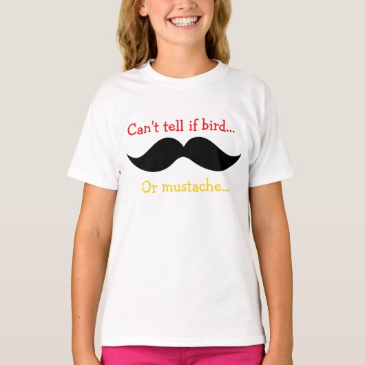 "Bird or Mustache" T-Shirt (Voorkant)