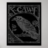 Bird Raven Crow F Caw F Slogan Graphic  Poster (Voorkant)