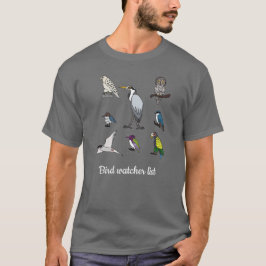 Bird watcher list t-shirt