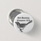 Bird Watching Champion 1879 Ronde Button 3,2 Cm (Voorkant /achterkant)