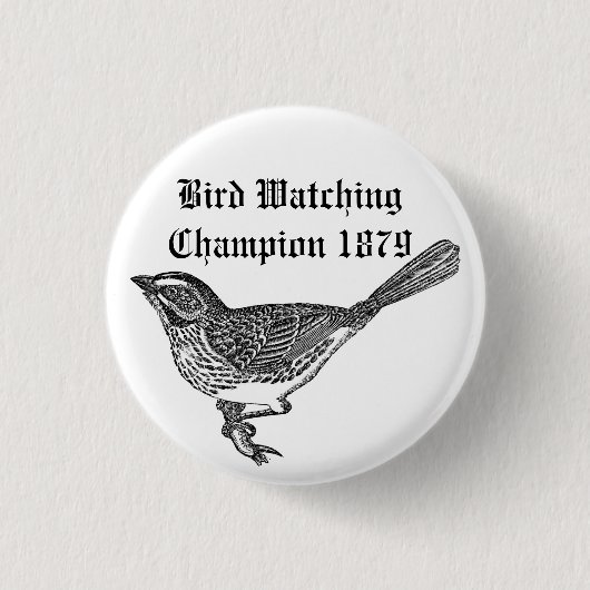 Bird Watching Champion 1879 Ronde Button 3,2 Cm (Voorkant)