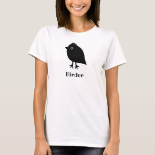 Birder Birdwatcher Twitcher Funny Little Bird T-shirt