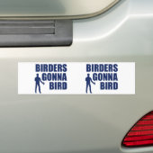 Birders Gonna Bird Bumpersticker (Op auto)