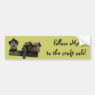 Birdhouse Craft Sale Bumpersticker