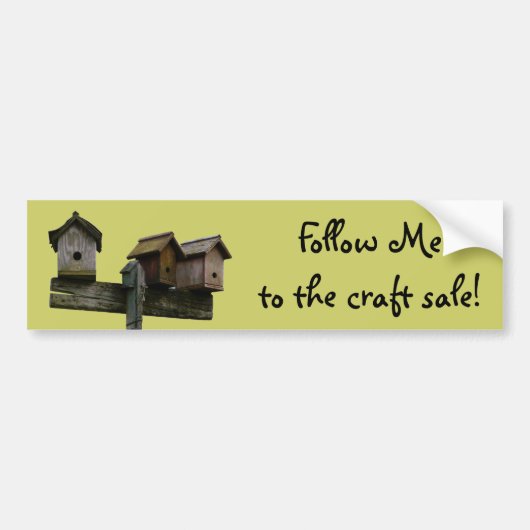 Birdhouse Craft Sale Bumpersticker (Voorkant)