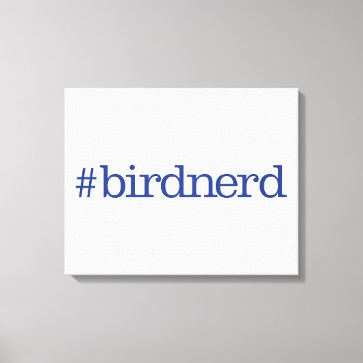 #birdnerd canvas afdruk (Voorkant)