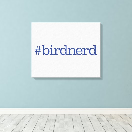 #birdnerd canvas afdruk (Insitu (Houten vloer))