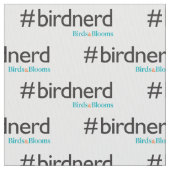 #BirdNerd Stof (Close Up)