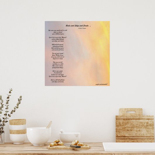 "BIRDS AND SHIPS AND CLOUDS FAMILY POEM POSTER" PO POSTER (Keuken)