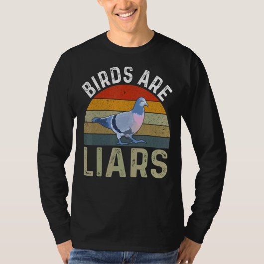 Birds Are Liars Bird Zoologist Twitcher T-shirt (Voorkant)