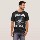 Birds Are Not Real Funny Bird Spies Conspiracy T-shirt (Voorkant volledig)