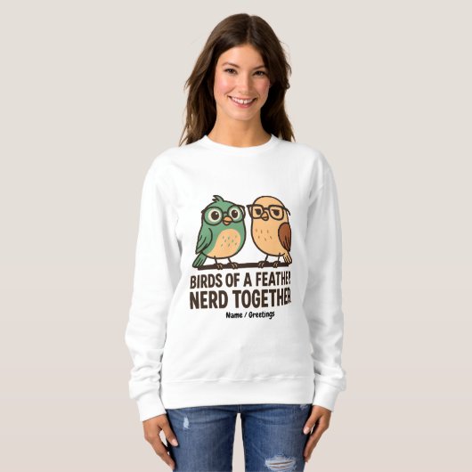 Birds of a Feather Nerd Together Funny Geeky Bird  Trui (Voorkant volledig)