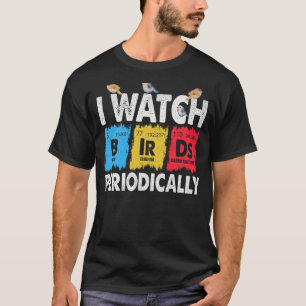 Birdwatcher ik kijk regelmatig naar vogels, Crazy T-shirt